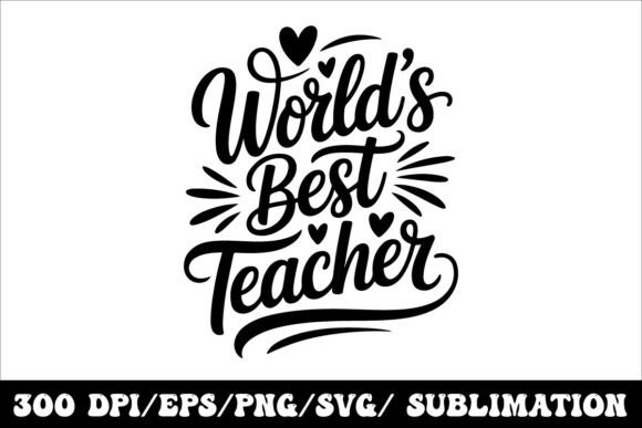 Why the “Best Teacher Ever” Typography Design Is the Ultimate Gift for Educators